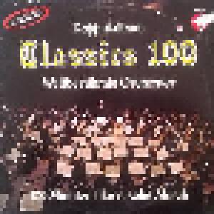 Classics 100 - Weltberühmte Orchester - Cover