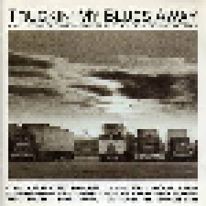 Cover - Cold Blue Steel: Truckin' My Blues Away