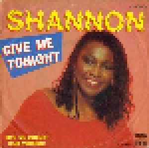 Shannon: Give Me Tonight (7") - Bild 1