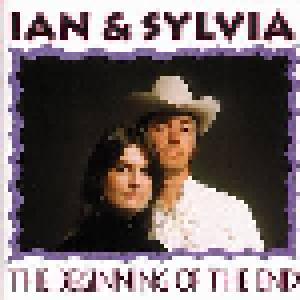 Ian & Sylvia: Beginning From The End, The - Cover