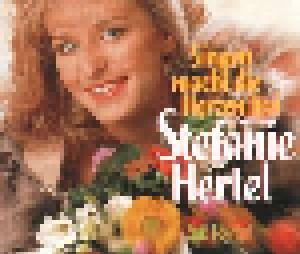 Stefanie Hertel: Singen Macht Die Herzen Frei - Cover