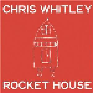 Chris Whitley: Rocket House - Cover