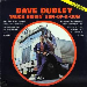 Dave Dudley: Truck Drivin' Son-Of-A-Gun - Cover