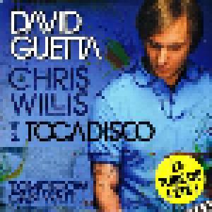 David Guetta & Chris Willis Vs. Tocadisco: Tomorrow Can Wait - Cover