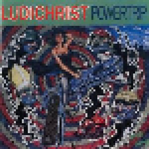 Ludichrist: Powertrip (CD) - Bild 1