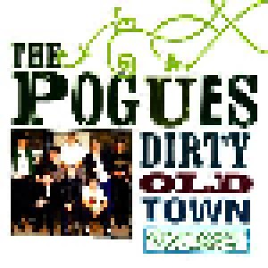 Cover - Pogues, The: Dirty Old Town