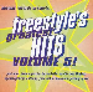 Freestyle's Greatest Hits Volume 5! - Cover