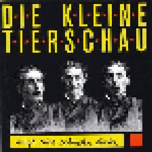 Cover - Kleine Tierschau, Die: Singt Seine Schönsten Lieder