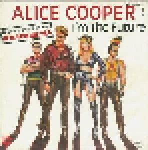 Alice Cooper: I Am The Future (7") - Bild 1