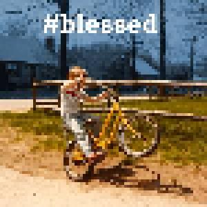 Gavin Castleton: #blessed - Cover