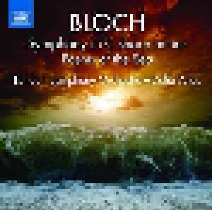 Ernest Bloch: Symphony In C Sharp Minor / Poems Of The Sea - Cover