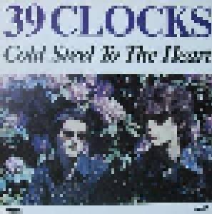 39 Clocks: Cold Steel To The Heart - Cover