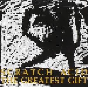 Scratch Acid: Greatest Gift, The - Cover