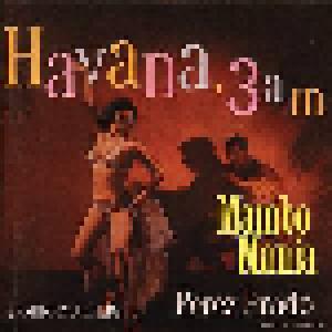 Pérez Prado & His Orchestra: Havana 3 A.M. / Mambo Mania - Cover