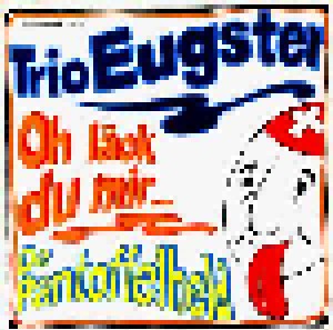 Trio Eugster: Oh Läck Du Mir (7") - Bild 1