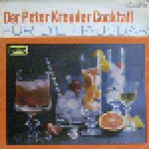 Peter Kreuder: Peter Kreuder Cocktail Für Die Hausbar, Der - Cover