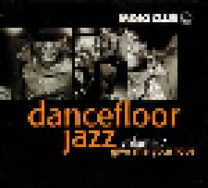 Cover - Wild Magnolias, The: Mojo Club Presents Dancefloor Jazz Vol. 07 - Give Me Your Love