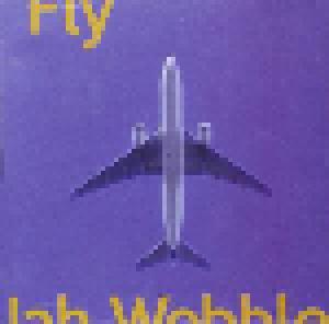 Jah Wobble: Fly - Cover