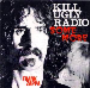Frank Zappa: Kill Ugly Radio Some More - Cover