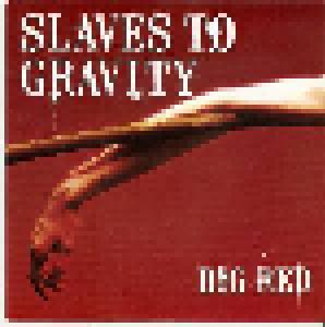 Slaves To Gravity: Big Red - Cover
