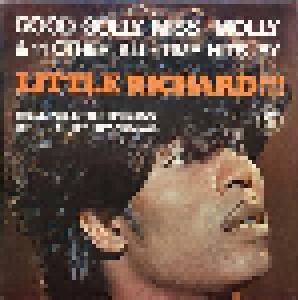 Little Richard: Good Golly Miss Molly & 11 Other All-Time Hits By Little Richard!!! - Cover