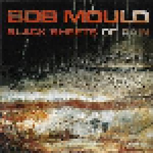 Bob Mould: Black Sheets Of Rain (CD) - Bild 1