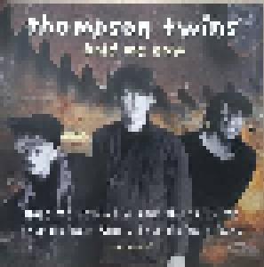 Thompson Twins: Hold Me Now - Cover