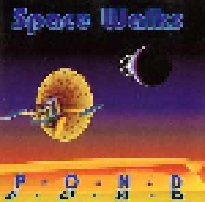 POND: Space Walks - Cover