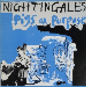 The Nightingales: Pigs On Purpose (LP) - Bild 1