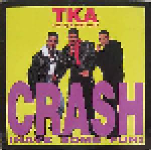 TKA: Crash (Have Some Fun) - Cover