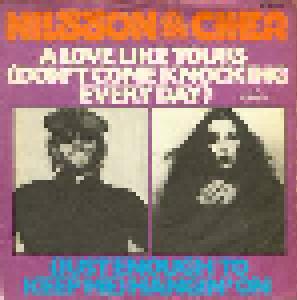Nilsson & Cher, Cher: Love Like Yours (Don't Come Knocking Every Day), A - Cover