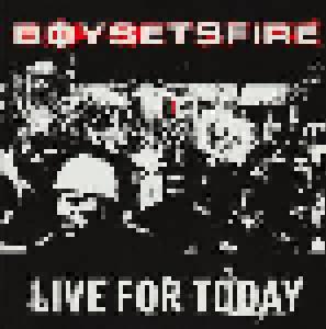 boysetsfire: Live For Today - Cover