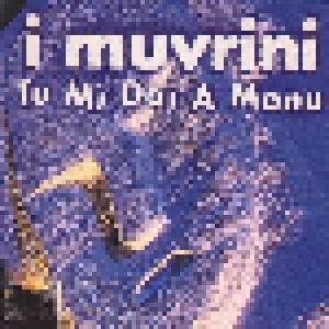 I Muvrini: Tu Mi Dai A Manu - Cover