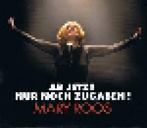 Mary Roos: Ab Jetzt Nur Noch Zugaben! - Cover