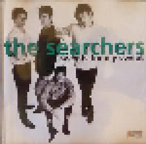 The Searchers: Sweets For My Sweet - Cover
