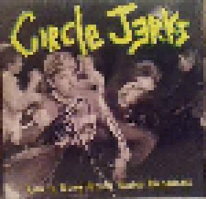 Circle Jerks: Live In Long Beach Radio Broadcast - Cover