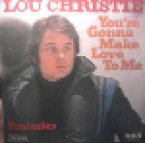 Lou Christie: You're Gonna Make Love To Me - Cover
