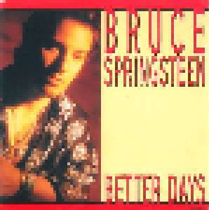 Bruce Springsteen: Better Days (7") - Bild 1