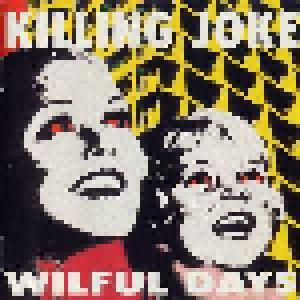 Killing Joke: Wilful Days - Cover
