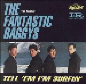 The Fantastic Baggys: Tell 'em I'm Surfin' - The Best Of The Fantastic Baggys - Cover