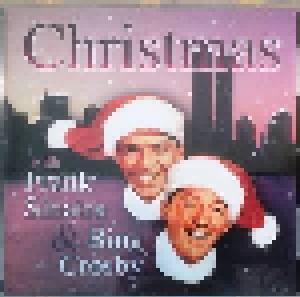 Frank Sinatra, Bing Crosby: Christmas With Frank Sinatra & Bing Crosby - Cover