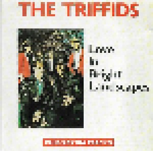 The Triffids: Love In Bright Landscapes (CD) - Bild 1
