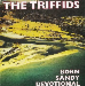The Triffids: Born Sandy Devotional (CD) - Bild 1