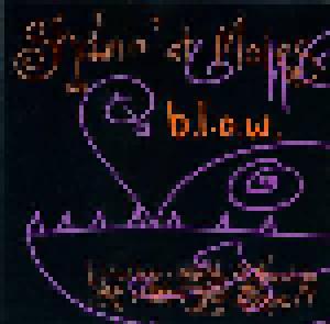 B.L.O.W.: Shroomin' At Moles - Cover