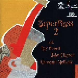 Ray Brown, John Clayton, Christian McBride: Super Bass 2 - Cover