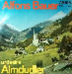 Alfons Bauer: Alfons Bauer Und Seine Almdudler (LP) - Bild 1