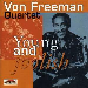 Von Freeman: Von Freeman Quartet - Young And Foolish - Cover