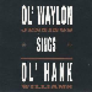 Waylon Jennings: Ol' Waylon Sings Ol' Hank - Cover