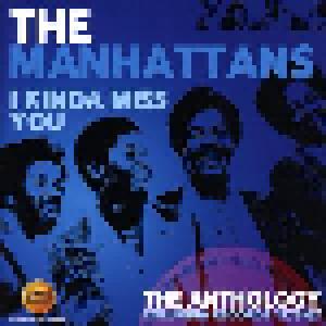 The Manhattans: I Kinda Miss You - The Anthology: Columbia Records 1973-87 - Cover