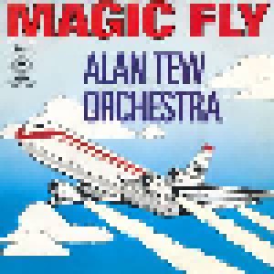 Alan Tew Orchestra: Magic Fly (7") - Bild 1